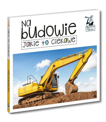 Kapitonas Mokslas: Kaip įdomu. Statybvietėje. KS1205